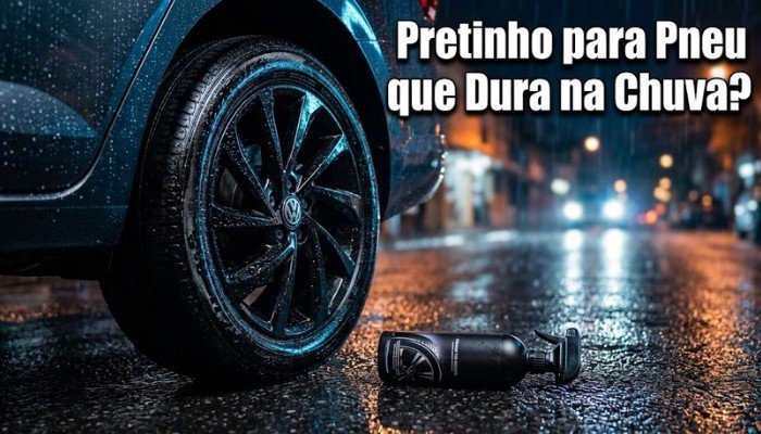Qual o Melhor Pretinho para Pneu que Dura Mesmo na Chuva?